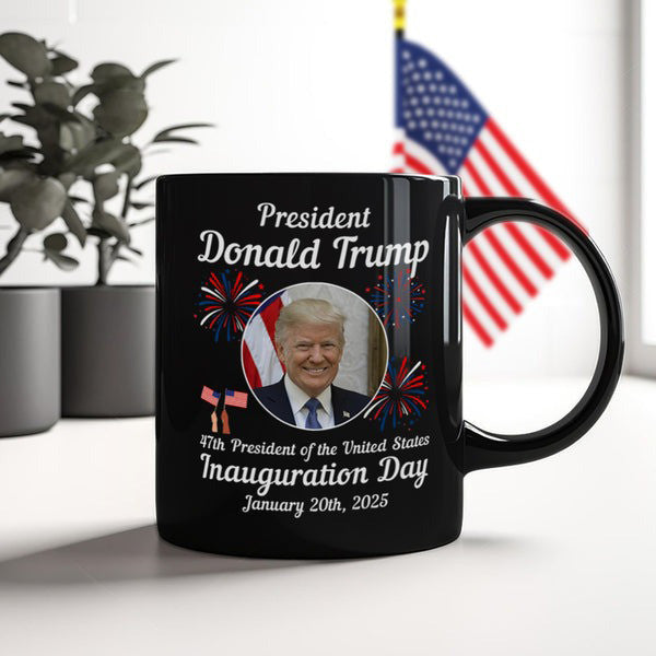 47th President Donald Trump Inauguration Day Black Mug Trump MAGA Merchandise
